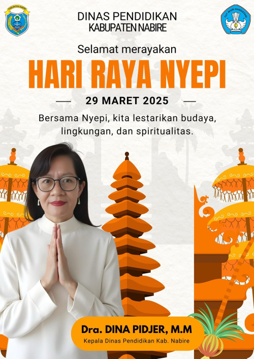 UCAPAN SELAMAT HARI RAYA NYEPI TAHUN BARU SAKA 1947 KEPALA DINAS PENDIDIKAN KABUPATEN NABIRE